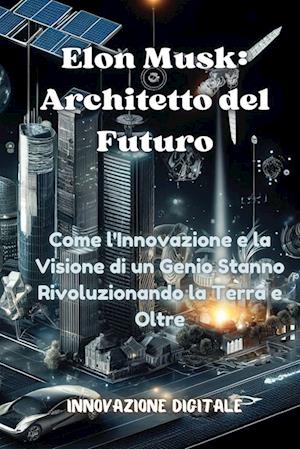 'Elon Musk' - Innovazione Digitale og Innovazione Digitale 1. - Bog
