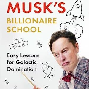 'Elon Musk's Billionaire School' - Rob Sears - Bog