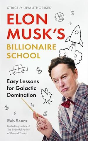'Elon Musk's Billionaire School' - Rob Sears - Bog