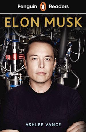'Penguin Readers Level 3: Elon Musk (ELT Graded Reader)' - Ashlee Vance - Bog