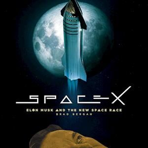 'SpaceX' - Brad Bergan - Bog