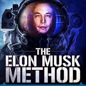 'The Elon Musk Method' - Randy Kirk - Bog