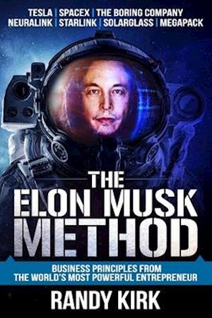 'The Elon Musk Method' - Randy Kirk - Bog