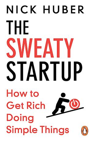 'The Sweaty Startup' - Nick Huber - Bog